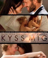 Смотреть Онлайн Поцелуй меня [2011] / Kyss Mig Online Free